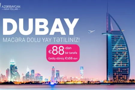 AZAL-dan Bakı və Dubay arasında uçuşlara xüsusi təklif