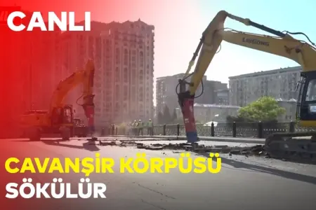 “Cavanşir” körpüsü SÖKÜLÜR - CANLI