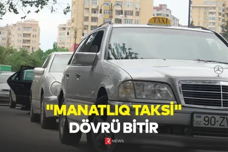 "Manatlıq taksi" dövrü bitir: - Cərimə yazılacaq - VİDEO