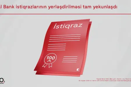 Kapital Bank-ın manat istiqrazlarının - 2-ci tranşının yerləşdirilməsi yekunlaşdı