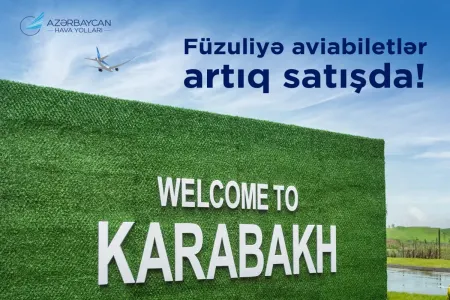 Bakı-Füzuli-Bakı marşrutu üzrə aviabiletlər satışa çıxarıldı