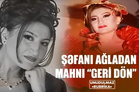 Ölümünü duyan Şəfa Hüseynovanın nakam həyatı... - "Geri dön" mahnısını görün kimə həsr edib