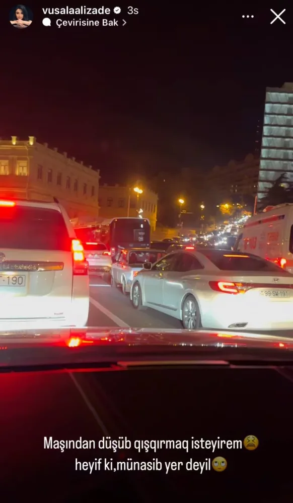 “Maşından düşüb qışqırmaq istəyirəm”