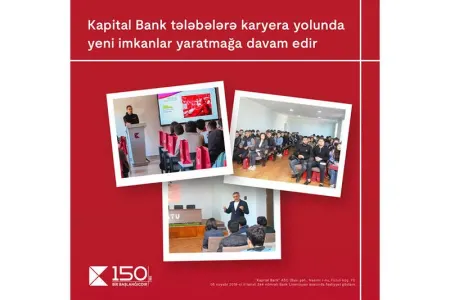 Kapital Bank tələbələrə karyera yolunda yeni imkanlar yaratmağa davam edir