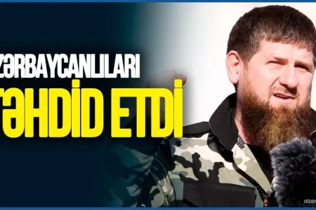 Kadırov azərbaycanlıları TƏHDİD ETDİ - VİDEO