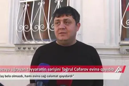 Aktau faciəsində xilas olan Toğrul Cəfərov: "Pilot bizi suya eniş üçün hazırladı"