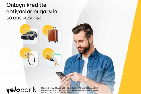 Planlarını Yelo Bank-ın onlayn krediti ilə həyata keçir!