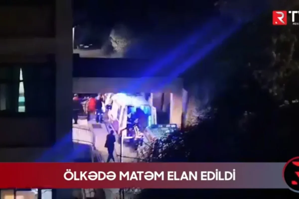 Ölkədə matəm elan edildi - VİDEO