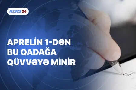 Bu qadağa qüvvəyə minir - DİQQƏT - + VİDEO