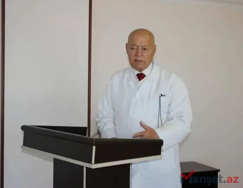 Azərbaycanda tanınmış həkim vəfat etdi