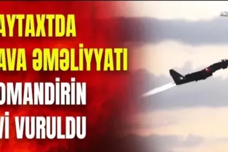 Paytaxtda hava əməliyyatı: - Komandirin evi vuruldu