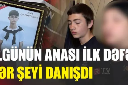 Elgünün anası ilk dəfə HƏR ŞEYİ AÇIQLADI: - "Hadisədən bir az əvvəl..." - ŞOK DETALLAR