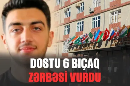 Dostu 6 bıçaq zərbəsi vurdu - Azərbaycanda DƏHŞƏT!