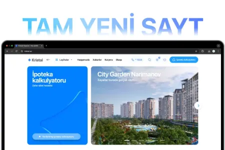 Arzundakı mənzilə indi daha yaxınsan - kristal.az!