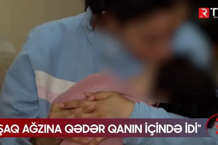 "Uşaq ağzına qədər qanın içində idi" - Qardaş qardaşı bu səbəbdən qətlə YETİRDİ