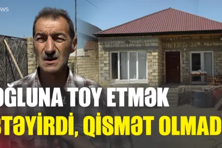 "Evi zülmlə tikmişdi, oğluna toy etmək istəyirdi" - Abşerondakı dəhşətli qətlin TƏFƏRRÜATI