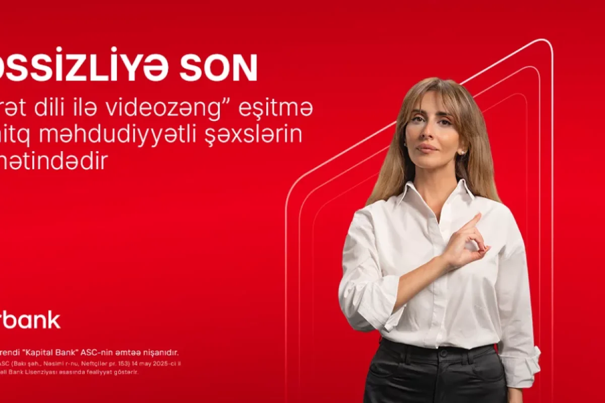 “Birbank”dan inqilabi yenilik - “İşarət dili ilə videozəng xidməti” təqdim edildi