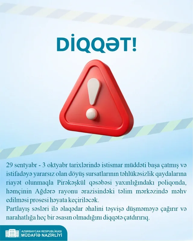 Nazirlikdən XƏBƏRDARLIQ: İki ərazidə partlayışlar olacaq