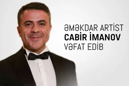 Nazirlik Cabir İmanovun ölümü ilə bağlı nekroloq yaydı