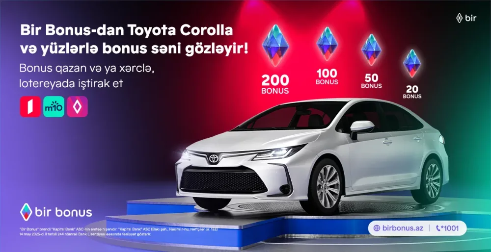 "Bir Bonus" "Toyota Corolla" və yüzlərlə bonus qazandırır