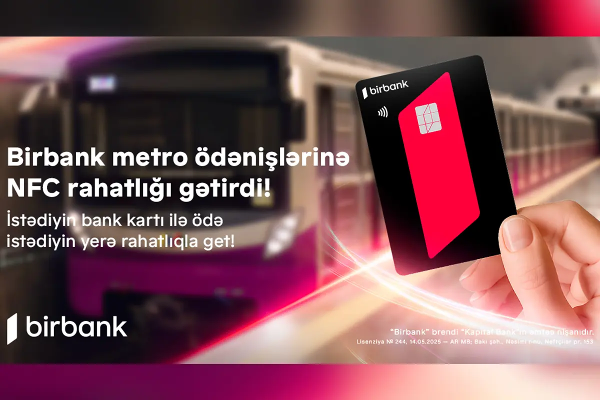 “Birbank”ın dəstəyi ilə ictimai nəqliyyat sistemində yeni dövr başlayır