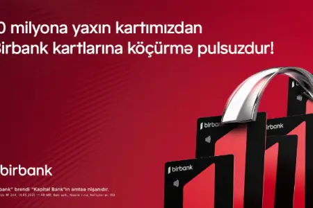 Birbank kartlarına köçürmələr limitsiz və komissiyasızdır