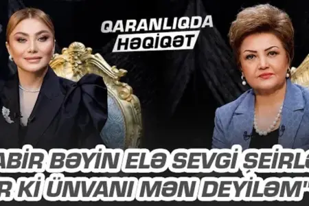 “Niyə Sabir Rüstəmxanlını Çin səddi kimi qarşıma qoyursunuz? “ – Tənzilə Rüstəmxanlı sirləri açdı