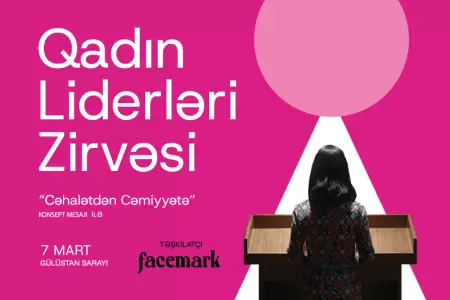 Ölkəmizdə II Qadın Liderləri Zirvəsi keçiriləcək!