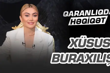 "Qaranlıqda həqiqət" verilişinin xüsusi buraxılışı yayımlandı – Video