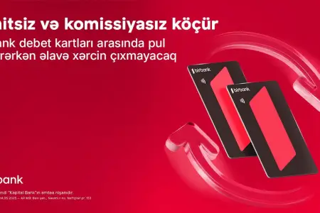 Birbank debet kartları arasında köçürmələr limitsiz və komissiyasızdır