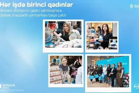 "Hər işdə birinci qadınlar" yarmarkası uğurla yekunlaşdı