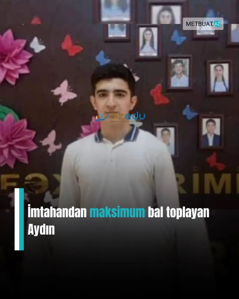 Ən yüksək bal toplayan abituriyentlərin adları açıqlandı - FOTO