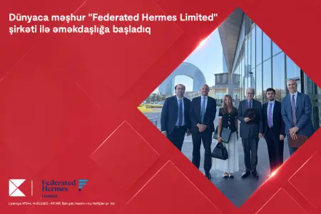“Kapital Bank” məşhur “Federated Hermes Limited” şirkəti ilə əməkdaşlığa başladı