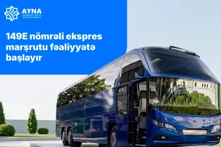Bakıda yeni ekspres marşrut fəaliyyətə başlayır