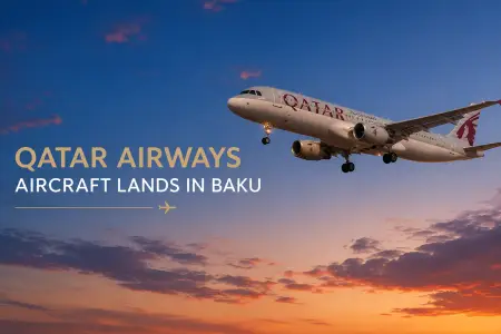 “Qatar Airways”in təyyarəsi Bakıya təcili eniş etdi