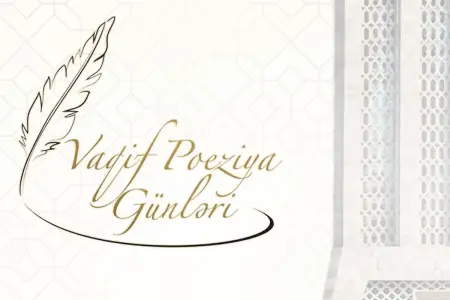 Vaqif Poeziya Günləri bu tarixlərdə keçiriləcək