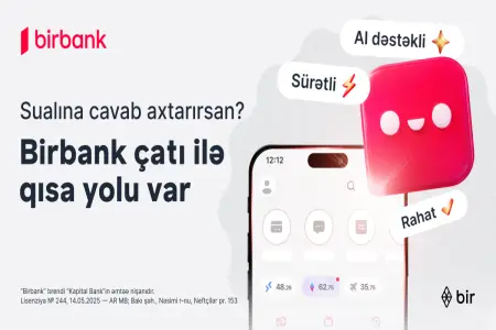"Birbank"la bütün suallara cavab almağın QISA YOLU VAR