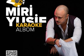 Miri Yusifdən Karaoke Albom - VİDEO - FOTOLAR