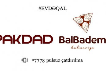 “Pak Dad” Restoranlar Şəbəkəsi və “BalBadəm” Kulinariya Evi “Paket serviz”-nə BAŞLADI - VİDEO