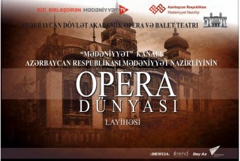 "Opera dünyası" adlı layihə BAŞLAYIR
