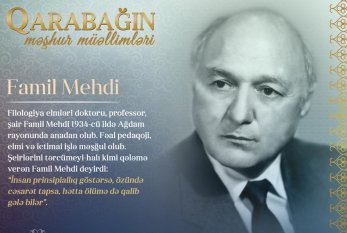 "Qarabağın məşhur müəllimləri" - Famil Mehdi