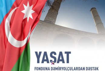 Azərbaycan Dəmir Yollarının kollektivi “YAŞAT” Fonduna könüllü ianə edib 