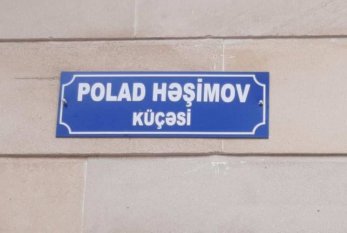 Bu mərkəzi küçəyə  Polad Həşimovun adı verildi - FOTO
