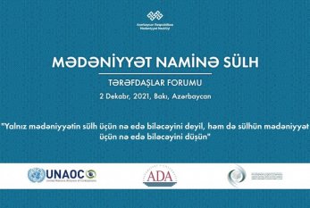 Bakıda “Mədəniyyət naminə sülh” qlobal kampaniyasının Tərəfdaşlar Forumu keçiriləcək 