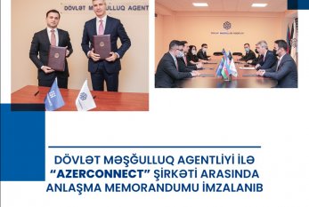 Dövlət Məşğulluq Agentliyi ilə “Azerconnect” şirkəti arasında Anlaşma Memorandumu imzalanıb 