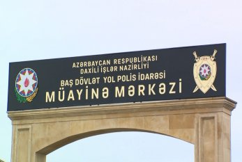 DYP: Texniki müayinə mərkəzləri bayramda fasiləsiz işləyəcək 