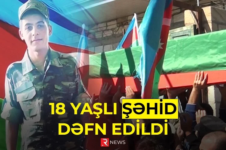 18 yaşlı şəhid dəfn edildi - RTV VİDEO