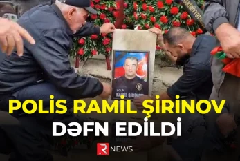 Polis Ramin Şirinov dəfn edildi - RTV ÖZƏL
