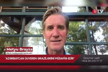 "Azərbaycan suveren ərazilərini müdafiə edir": Metyu Brayza - VİDEO