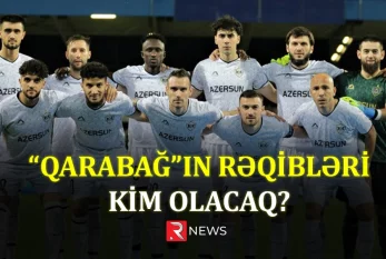 "Qarabağ"ın rəqibləri kim olacaq? - VİDEO